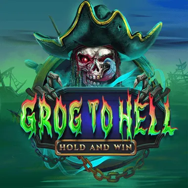 Grog to Hell Hold & Win
